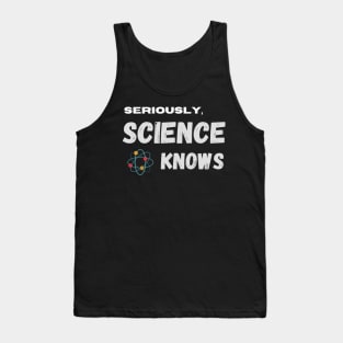 Science Knows Anti Trump Phrase Tank Top